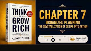 Think and Grow Rich | Chapter 7 Summary: Organized Planning | Napoleon Hill  Build Your Success Plan