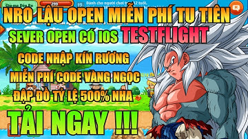 Ngọc Rồng Lậu - Trải Nghiệm Sv Nro Lậu Open Tu Tiên Miễn Phí Nhận Code Vàng Ngọc Skh Miễn Phí !