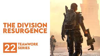 [ MG ] The Division Resurgence - Teamwork Part 22: Clear Out The Convicts