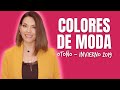 Colores de Moda Otoño Invierno 2019 | Moda Cuarentonas y Felices