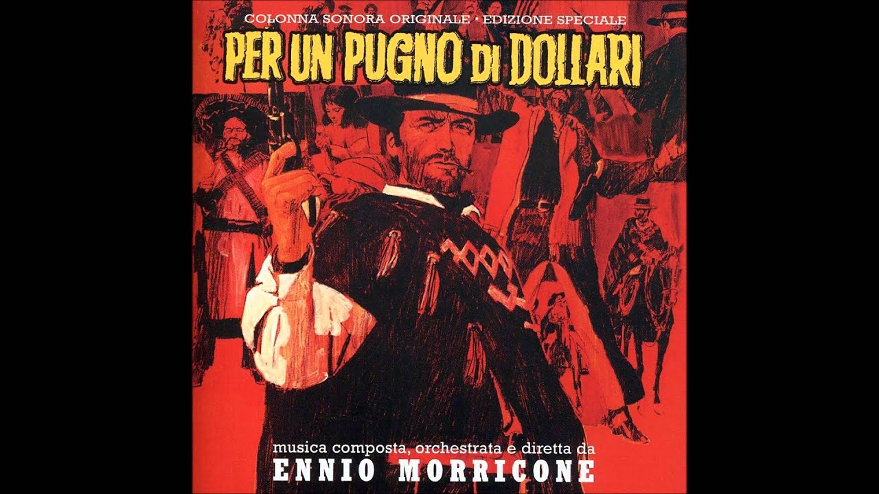 Ennio Morricone Per Un Pugno Di Dollari Ascolta
