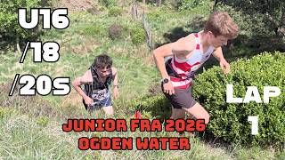 FRA Junior Championships 2026: Ogden Water U16s, U18s and U20s Lap 1 part 1