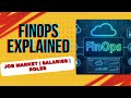 FinOps Explained | Job market | Roles | Salaries | Financial Operations