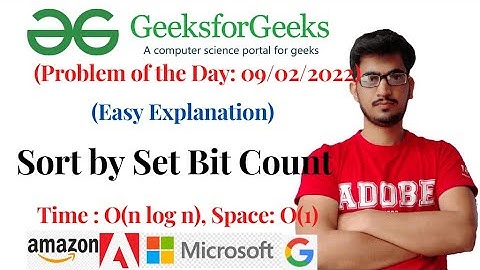 Sort by Set Bit Count (geeksforgeeks): Problem of the Day: 09/02/2022