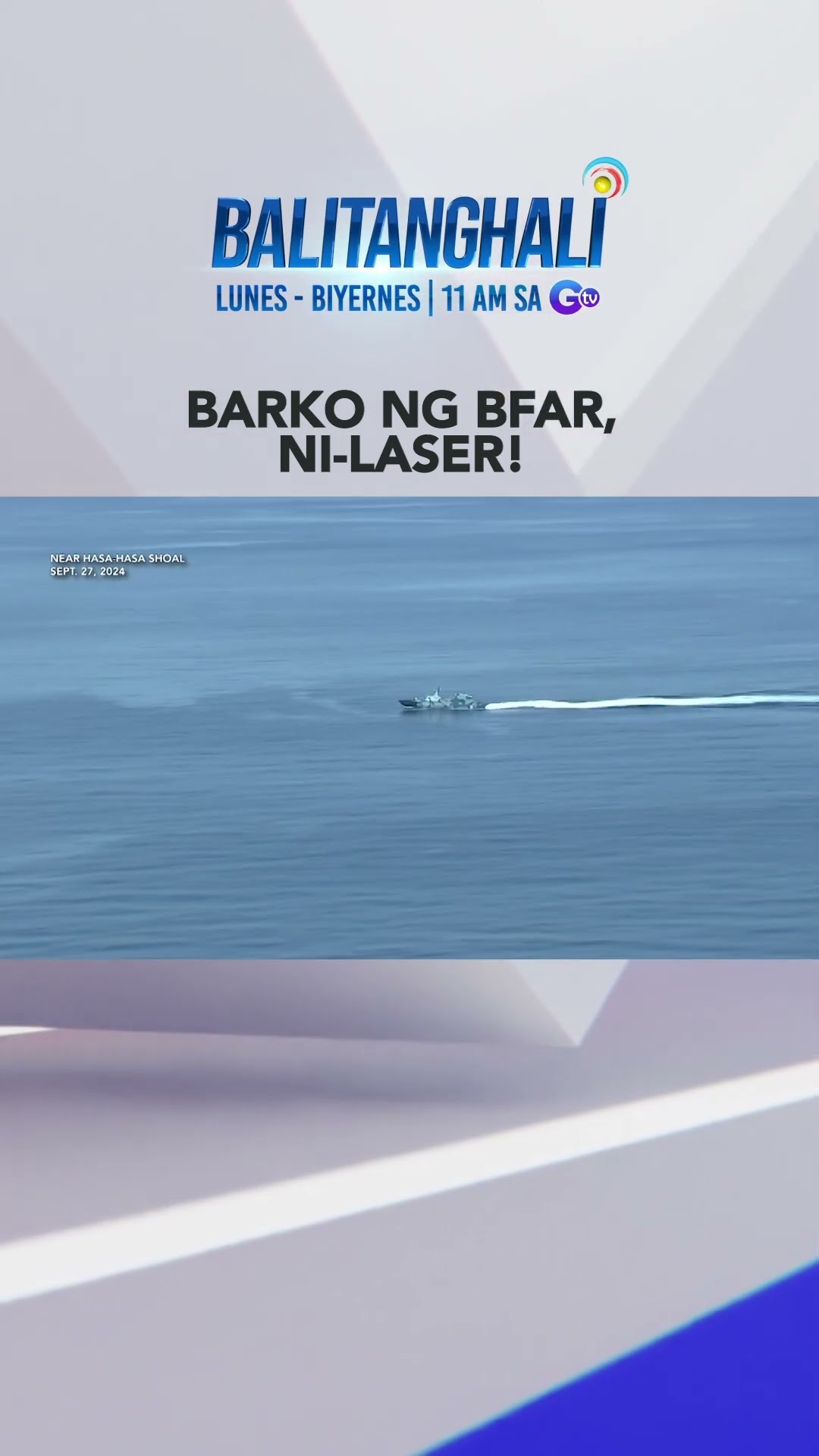 Huli-cam: BRP Datu Tamblot, ni-laser sa Hasa-hasa shoal! #shorts l Balitanghali