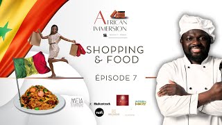 AFRICAN IMMERSION : Shopping & Food à Dakar - Saison 1 - Épisode 07