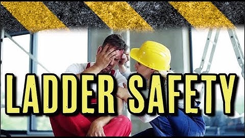 LADDER SAFETY