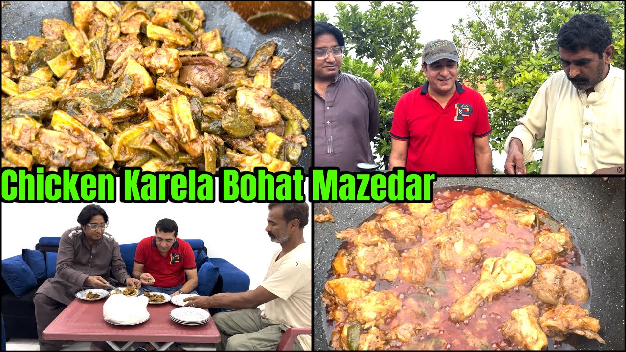 Karela Gosht ( kya kamal ke bane han ) |