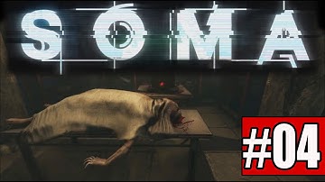 SOMA Walkthrough Part 4 No Commentary Gameplay Lets Play