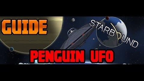 Starbound Guide Boss Penguin UFO / Starbound Como Matar O Primeiro Boss