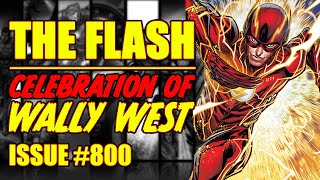 THE FLASH || A Celebration of WALLY WEST! || (issue 800, 2023)
