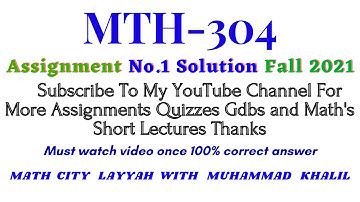 MTH304 Assignment No1Solution Fall 2021|MTH304| |Assignment||Solution|