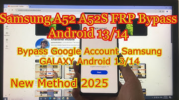 Samsung A52S A52 Android 13/14 FRP Bypass | Bypass Google Account Samsung | Update 2025