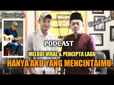 SONGWRITER - Hanya Aku Yang Mencintaimu - Ilussi Band ( Viral Melody )
