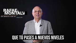 Un Minuto con el Pastor Rafael Montalvo - CRECIENDO SIEMPRE