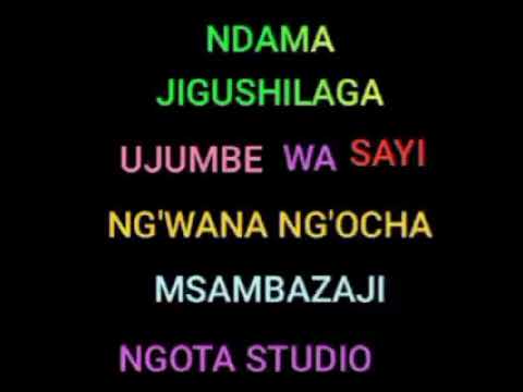 NDAMA JIGUSHILAGA UJUMBE WA SAYI NG WANA NG OCHA MSAMBAZAJI NGOTA STUDIO MBEYA MASANYINTA 2026 