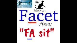 How to Pronounce Facet