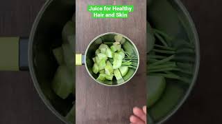 Juice for healthy hair and skin