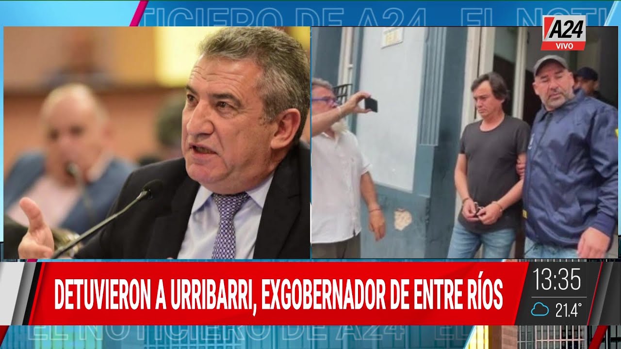 📢 EL EXGOBERNADOR DE ENTRE RÍOS SERGIO URRIBARRI DETENIDO JUNTO A SU ...