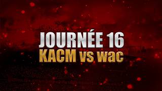 UCB2006 : KACM VS wac Journée 16 Saison 25/26