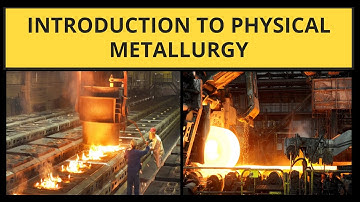 INTRODUCTION TO PHYSICAL METALLURGY {3rd Semester} Diploma/B.Tech