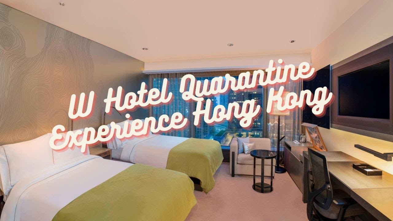 W Hotel Hong Kong Quarantine Experience Youtube