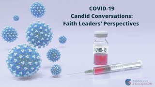 COVID-19 Candid Conversations: Faith Leaders Reflections Part I