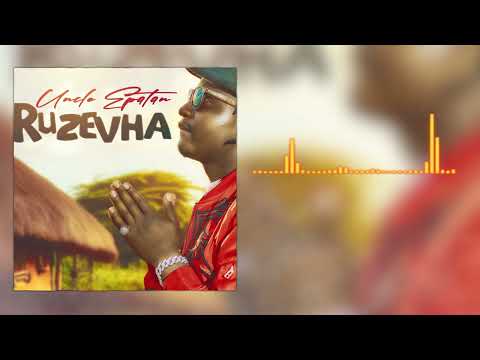 Uncle Epatan - Ruzevha [Official Music Audio]