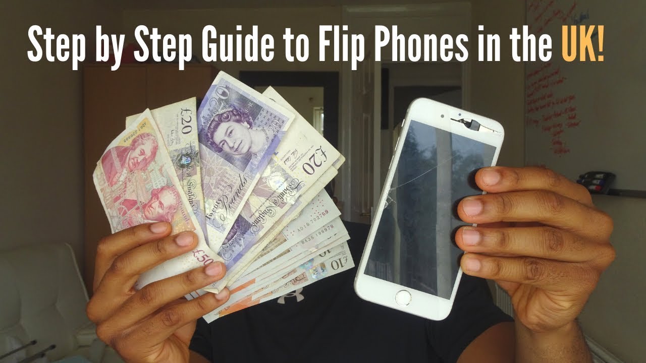 How to Make Money Phone Flipping UK 2020