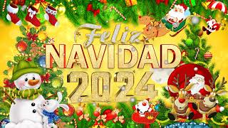 Feliz Navidad 2024🌲2 Horas de Musica de Navidad en Español🎅Las 30 Mejores Canciones Navidad 2024