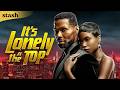 It’s Lonely at the Top | Gangster Drama | Full Movie | Black Cinema