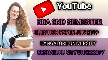 BBA 2ND SEM | COMPLETE SUBJECT | QUESTION PAPER JUN-2019 | BANGALORE UNIVERSITY | CBCS SYLLABUS