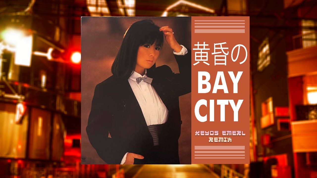 黄昏のBAY CITY - Keyos Remix