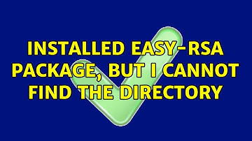 Ubuntu: Installed easy-rsa package, but I cannot find the directory