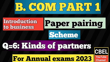 B. Com part 1 subject introduction to Business (Question no 6) Kinds of partner for annual exam 2023