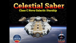 Celestial Saber: Class C Custom Starship using only Nova Galactic Parts