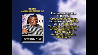 Crescentiana Pelage ~ Short Obituary
