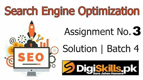 Digiskills SEO Exercise No. 3 Solution Batch 4 | SEO101 Exercise No. 3 Solution