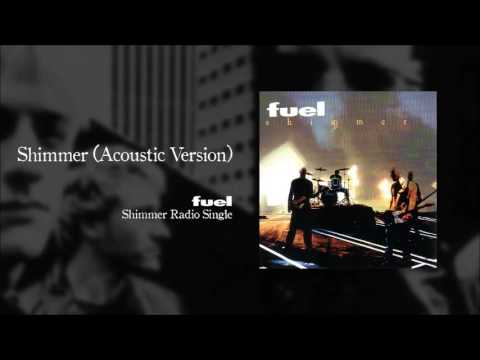Fuel - Shimmer (Acoustic Version)