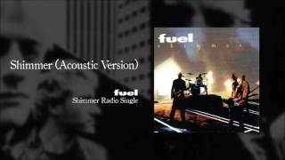 Fuel - Shimmer (Acoustic Version)