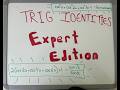 HARD TRIG IDENTITIES: EXPERT EDITION