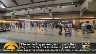 TSA agents remind travelers how to properly pack bags after increase of guns found