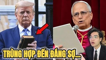 Lời Tiên Tri Kinh Thánh Đang Ứng Nghiệm? Trump Và Giáo Hoàng Leo XIV Cùng Xuất Hiện!