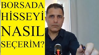 BORSADAN HİSSE ALIRKEN HANGİ KRİTERLER ÖNEMLİDİR?