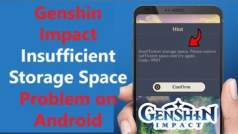 How to Fix Insufficient Storage in Genshin Impact Samsung