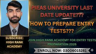PIEAS University Admission 2026 | Last Date Update &amp; Entry Test Preparation Tips