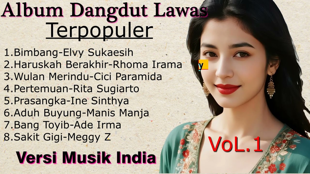 ALBUM DANGDUT LAWAS TERPOPULER VOL.1 [VERSI MUSIK INDIA] by Romi Musik1 /Rhoma irama dLL