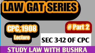 SEC 3 to 12 OF CPC, 1908 I LAW GAT 3 AUGUST 2025
