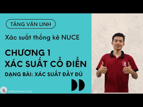 Video NUCE Xác suất thống kê | Chương 1: Xác suất cổ điển - youtube