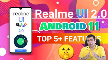 Realme UI 2.0 and Android 11 Top 5+ Features | Realme UI 2.0 Features | Android 11 features